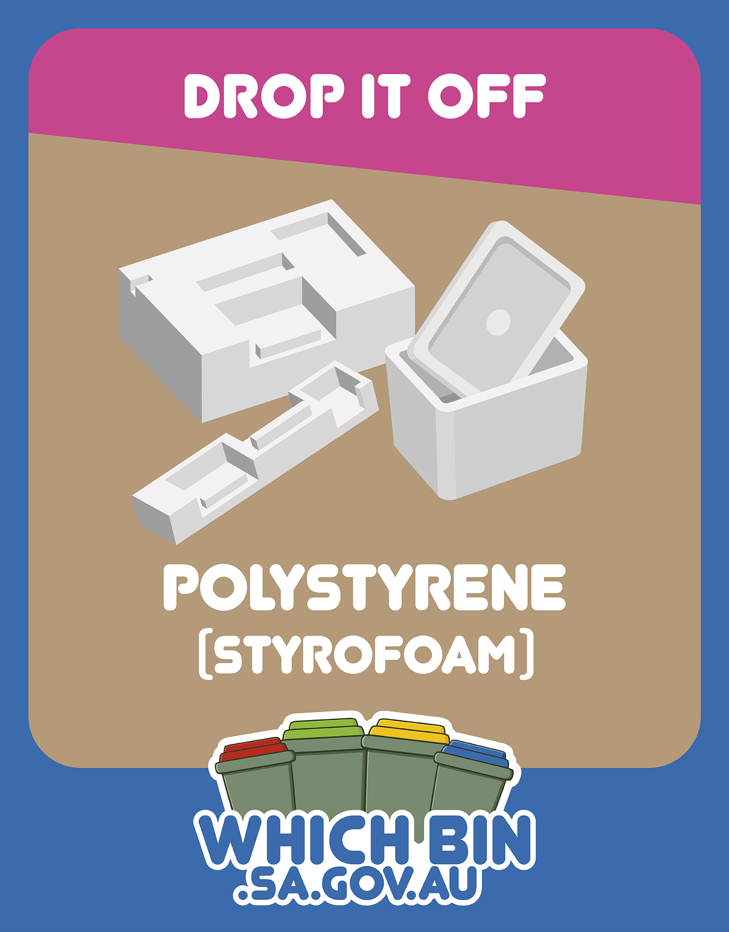 Drop it off: polystyrene