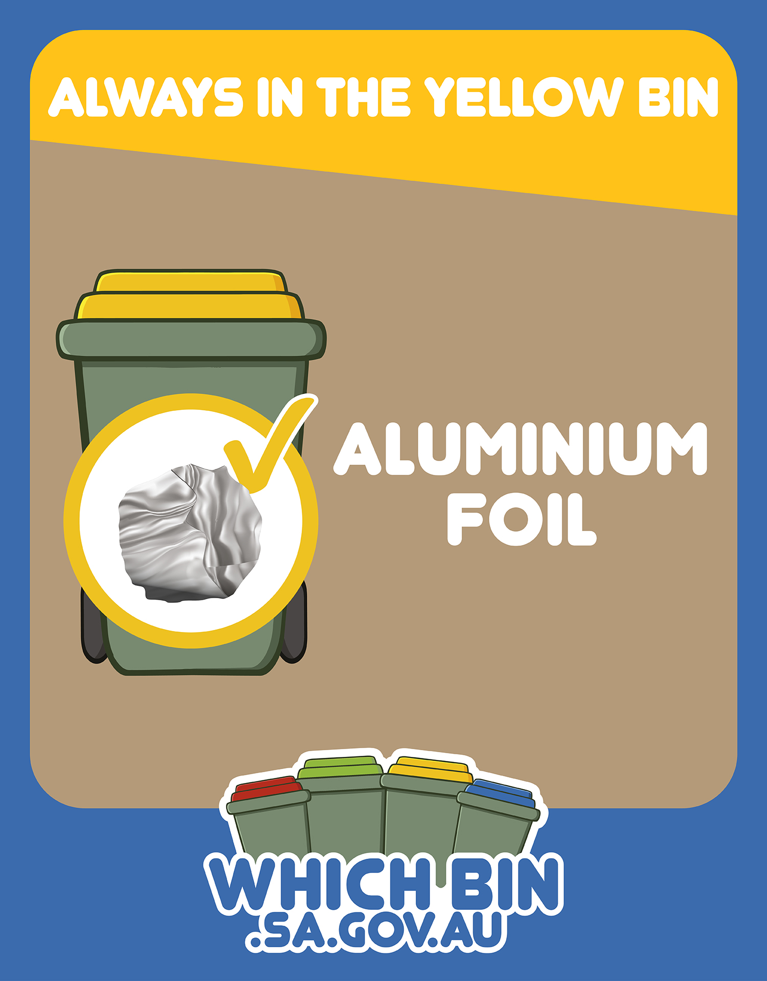 Always in the yellow bin: aluminium foil