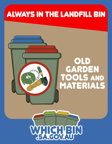 Always in the landfill bin: old garden tools and materials